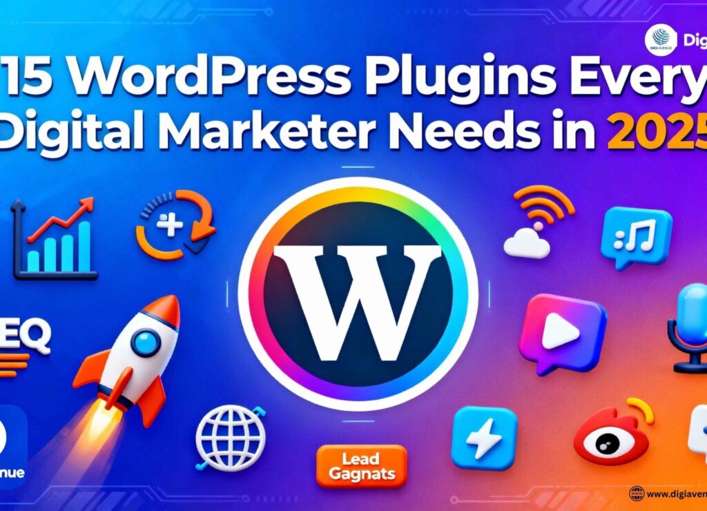 15 WordPress Plugins Every Digital Marketer Needs in 2025